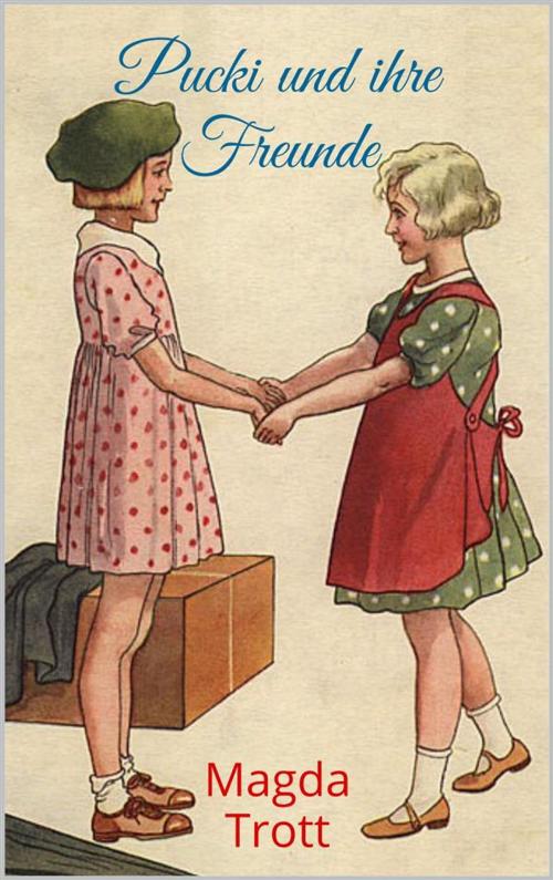 Cover of the book Pucki und ihre Freunde (Illustrierte Ausgabe) by Magda Trott, Paperless