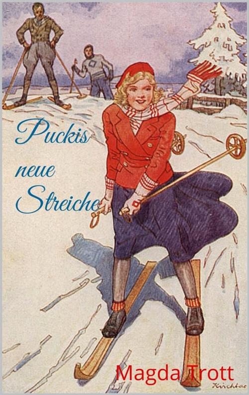 Cover of the book Puckis neue Streiche (Illustrierte Ausgabe) by Magda Trott, Paperless