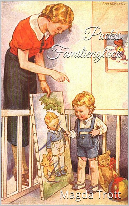 Cover of the book Puckis Familienglück (Illustrierte Ausgabe) by Magda Trott, Paperless
