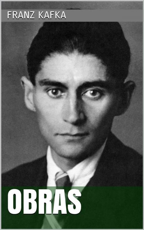 Cover of the book Franz Kafka - Obras by Franz Kafka, Paperless