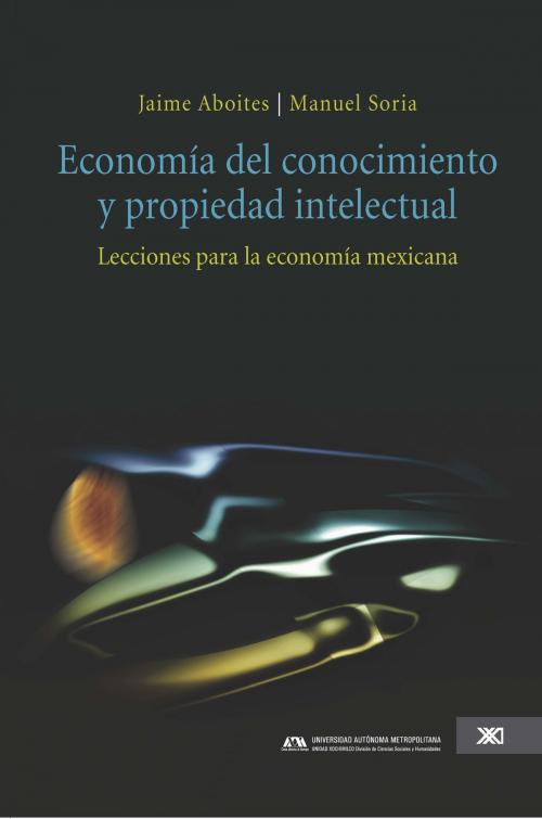 Cover of the book Inventores y patentes académicas by Jaime Aboites, Claudia Díaz, Siglo XXI Editores México