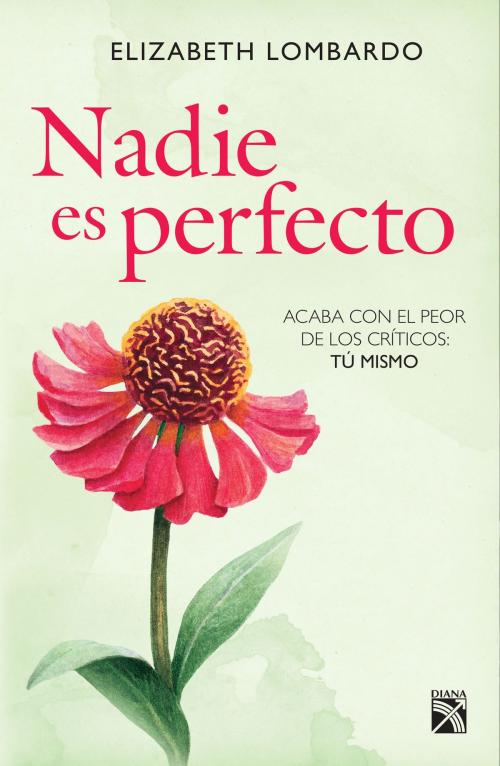 Cover of the book Nadie es perfecto by Elizabeth Lombardo, Grupo Planeta - México