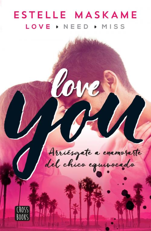 Cover of the book You 1. Love you (Edición mexicana) by Estelle Maskame, Grupo Planeta - México