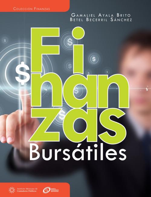 Cover of the book Finanzas bursátiles by Gamaliel Ayala Brito, IMCP