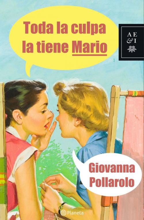 Cover of the book Toda la culpa la tiene Marío by Giovanna Pollarolo, Grupo Planeta - Perú