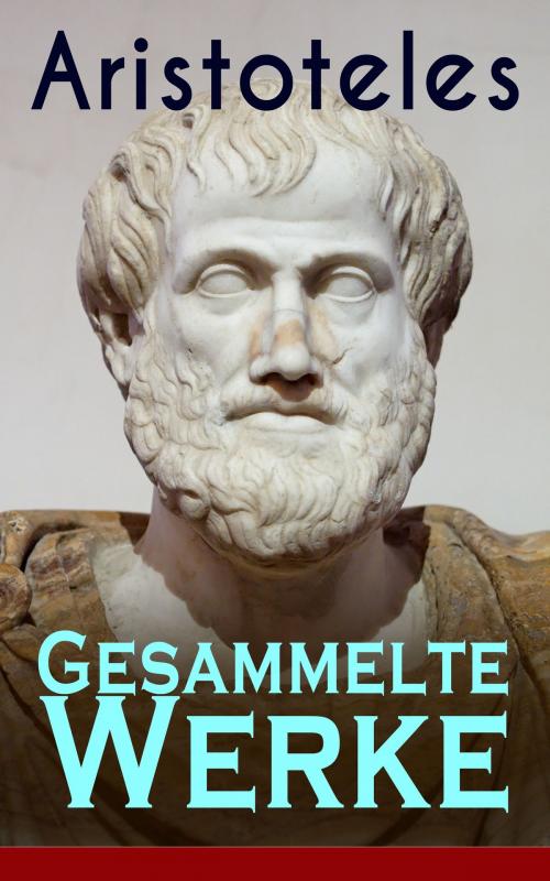 Cover of the book Gesammelte Werke by Aristoteles, e-artnow