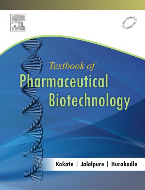 Cover of the book Textbook of Pharmaceutical Biotechnology - E-Book by Chandrakant Kokate, Pramod H.J, SS Jalalpure, Elsevier Health Sciences