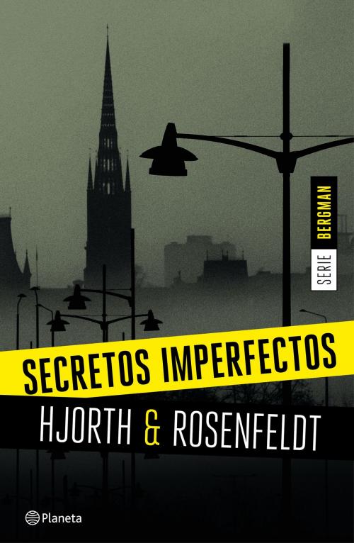 Cover of the book Secretos imperfectos (Serie Bergman 1) by Michael Hjorth, Hans Rosenfeldt, Grupo Planeta