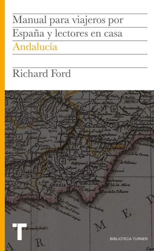 Cover of the book Manual para viajeros por España y lectores en casa II by Richard Ford, Turner