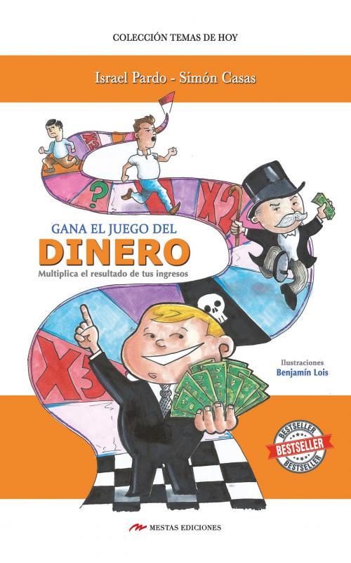 Cover of the book Gana el juego del dinero by Israel Pardo, Simón Casas, Mestas Ediciones