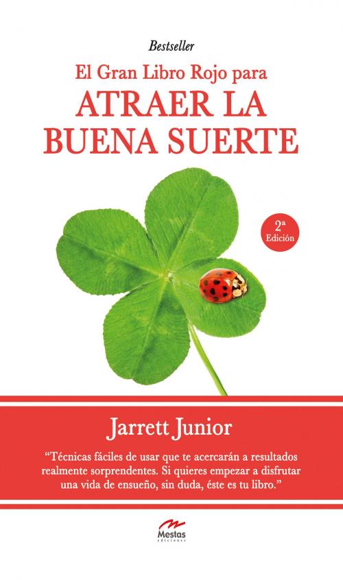 Cover of the book El gran Libro Rojo para atraer la buena suerte by Jarrett Junior, Mestas Ediciones