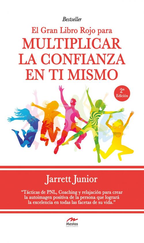 Cover of the book El gran Libro Rojo para multiplicar la confianza en ti mismo by Jarrett Junior, Mestas Ediciones