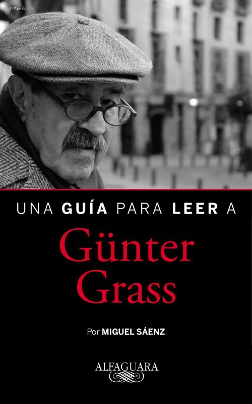 Cover of the book Una guía para leer a Günter Grass by Miguel Sáenz, Penguin Random House Grupo Editorial España