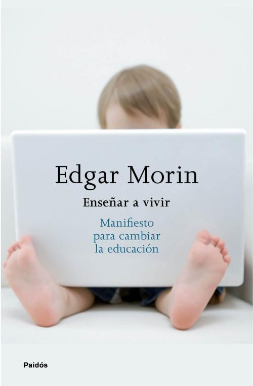 Cover of the book Enseñar a vivir by Edgar Morin, Grupo Planeta