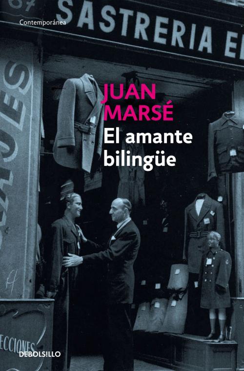 Cover of the book El amante bilingüe by Juan Marsé, Penguin Random House Grupo Editorial España