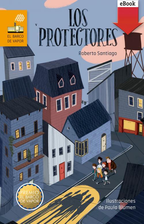Cover of the book Los Protectores (eBook-ePub) by Roberto Santiago, Grupo SM