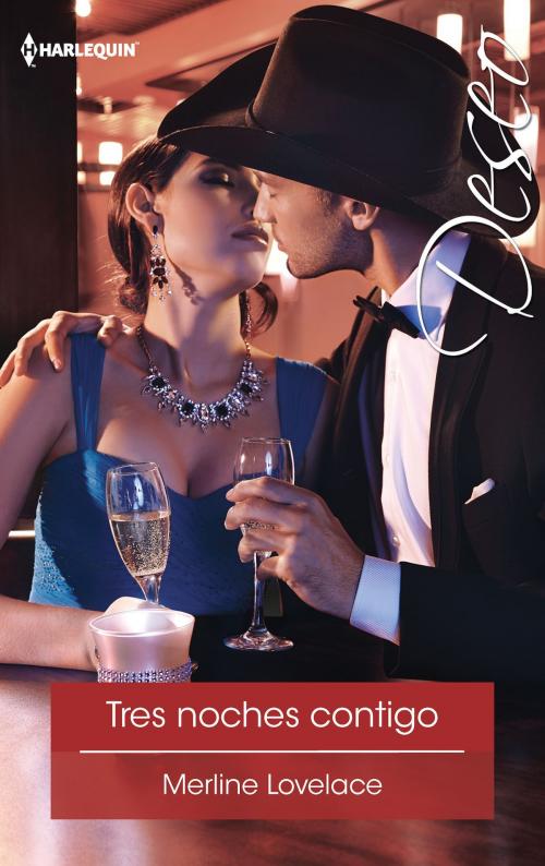 Cover of the book Tres noches contigo by Merline Lovelace, Harlequin, una división de HarperCollins Ibérica, S.A.