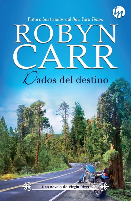 Cover of the book Dados del destino by Robyn Carr, Harlequin, una división de HarperCollins Ibérica, S.A.