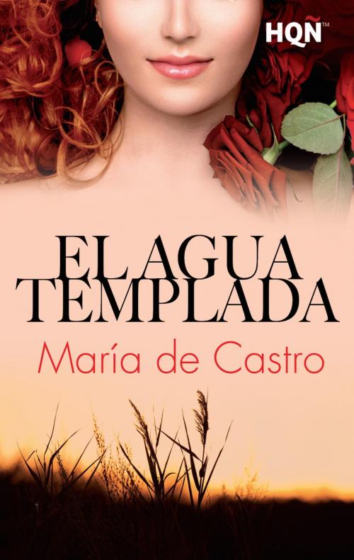 Cover of the book El agua templada by María De Castro, Harlequin, una división de HarperCollins Ibérica, S.A.