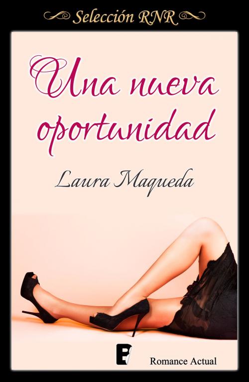 Cover of the book Una nueva oportunidad by Laura Maqueda, Penguin Random House Grupo Editorial España