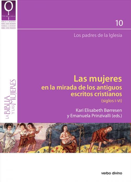 Cover of the book Las mujeres en la mirada de los antiguos escritos cristianos by Kari Elisabeth Børresen, Emanuela Prinzivalli, Verbo Divino