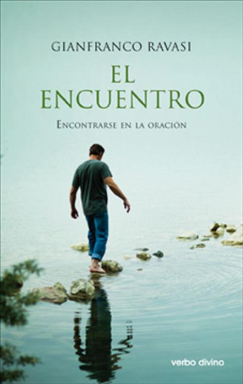 Cover of the book El encuentro by Gianfranco Ravasi, Verbo Divino