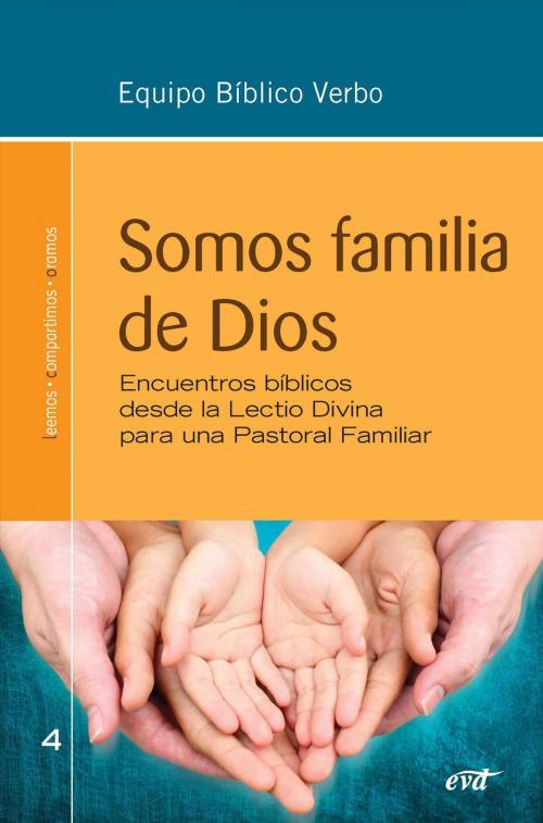 Cover of the book Somos familia de Dios by Equipo Bíblico Verbo, Verbo Divino