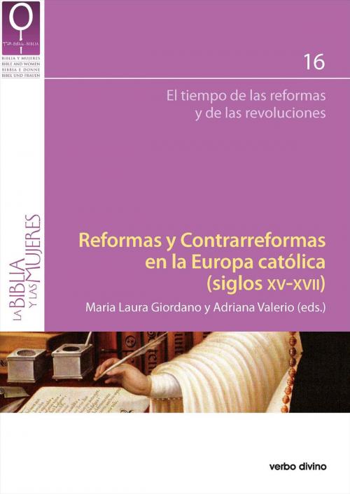 Cover of the book Reformas y Contrarreformas en la Europa católica (siglos XV-XVII) by Adriana Valerio, María Laura Giordano, Verbo Divino