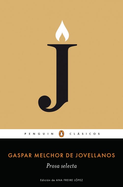Cover of the book Prosa selecta (Los mejores clásicos) by Gaspar Melchor Jovellanos, Penguin Random House Grupo Editorial España