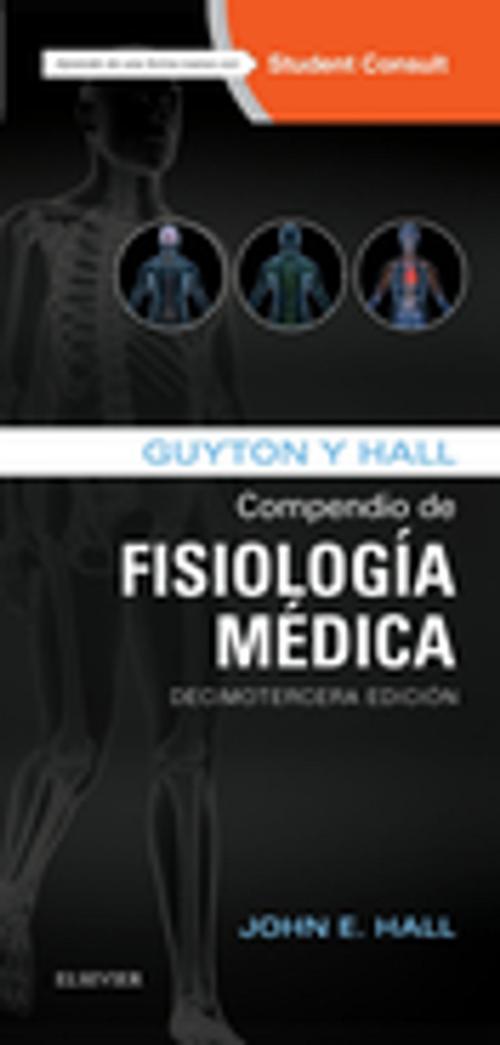 Cover of the book Guyton y Hall. Compendio de Fisiología Médica by , Elsevier Health Sciences
