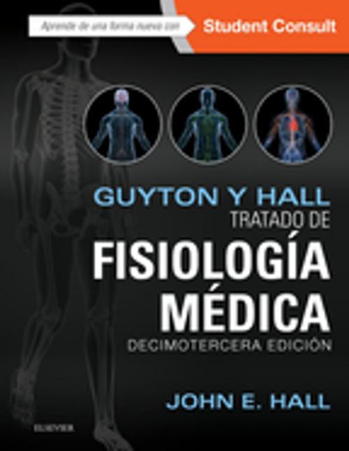 Cover of the book Guyton y Hall. Tratado de fisiología médica by , Elsevier Health Sciences