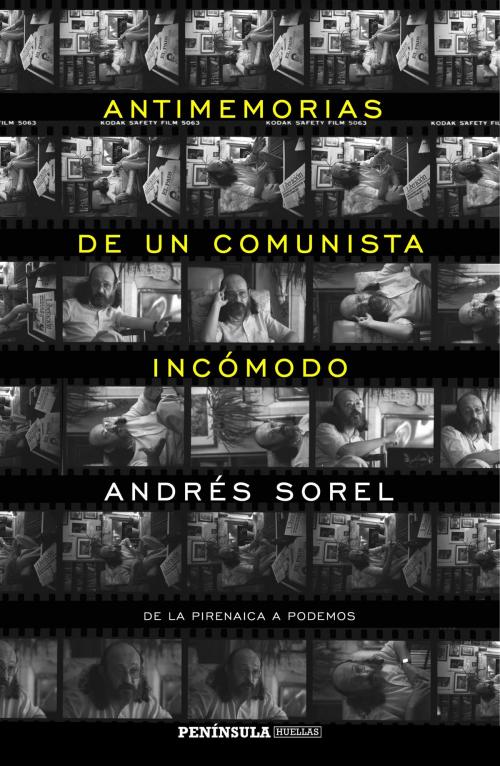 Cover of the book Antimemorias de un comunista incómodo by Andrés Sorel, Grupo Planeta