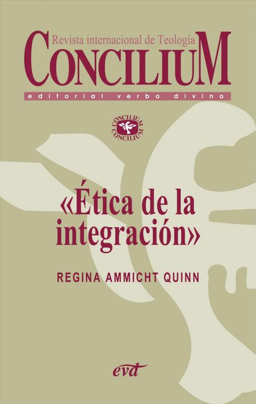 Cover of the book Ética de la integración. Concilium 354 (2014) by Regina Ammicht Quinn, Verbo Divino