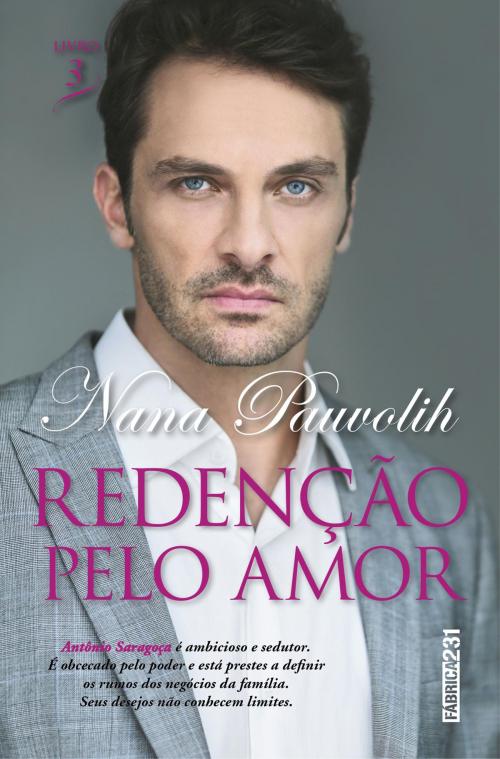Cover of the book Redenção pelo amor by Nana Pauvolih, Fábrica231