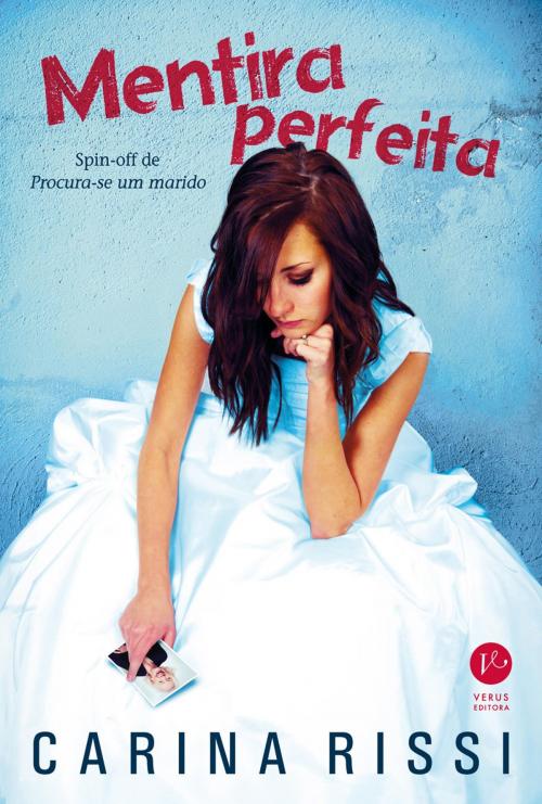 Cover of the book Mentira perfeita by Carina Rissi, Verus