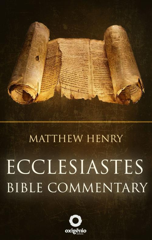 Cover of the book Ecclesiastes - Complete Bible Commentary Verse by Verse by Matthew Henry, Bible Study Books