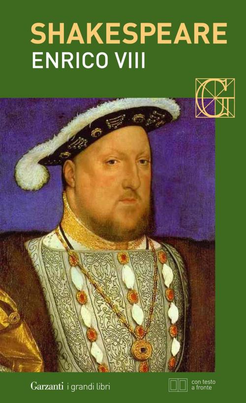 Cover of the book Enrico VIII. Con testo a fronte by William Shakespeare, Garzanti classici