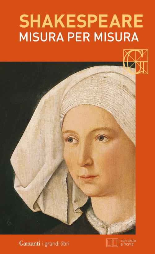 Cover of the book Misura per misura. Con testo a fronte by William Shakespeare, Garzanti classici