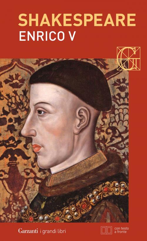 Cover of the book Enrico V. Con testo a fronte by William Shakespeare, Garzanti classici