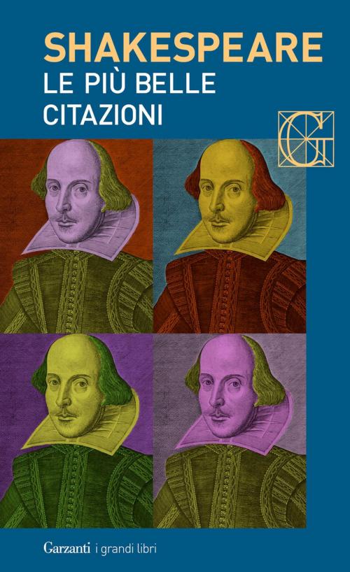 Cover of the book Le più belle citazioni by William Shakespeare, Garzanti classici