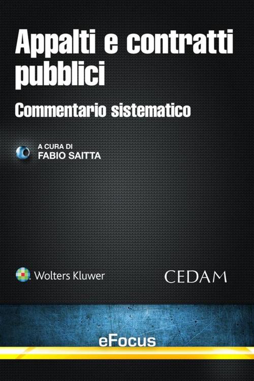 Cover of the book Appalti e contratti pubblici by FABIO SAITTA, Cedam