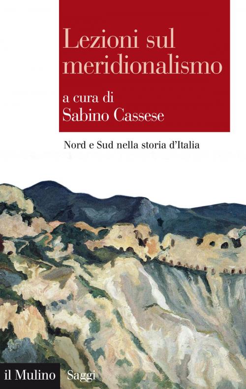 Cover of the book Lezioni sul meridionalismo by , Società editrice il Mulino, Spa