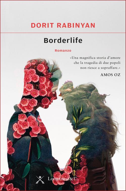 Cover of the book Borderlife by Dorit Rabinyan, Longanesi