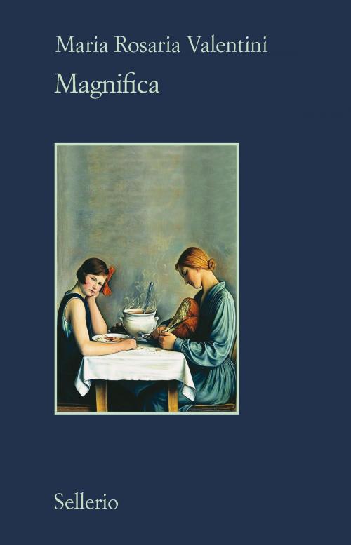 Cover of the book Magnifica by Maria Rosaria Valentini, Sellerio Editore