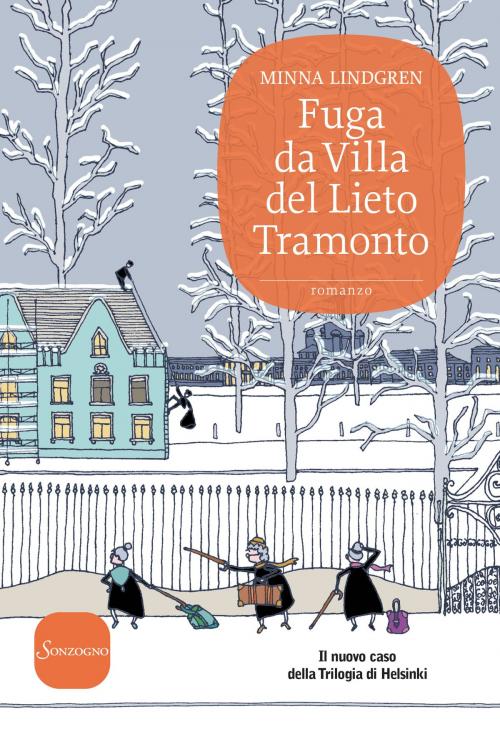 Cover of the book Fuga da Villa del Lieto Tramonto by Minna Lindgren, Sonzogno