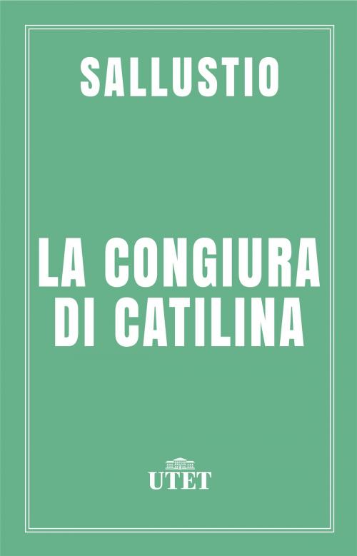 Cover of the book La congiura di Catilina by Sallustio, UTET