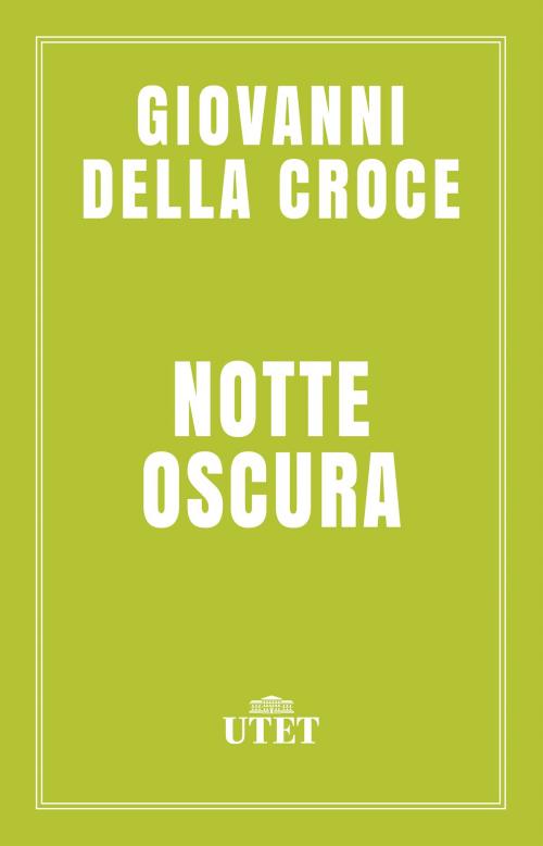 Cover of the book Notte oscura by Giovanni Croce (della), UTET