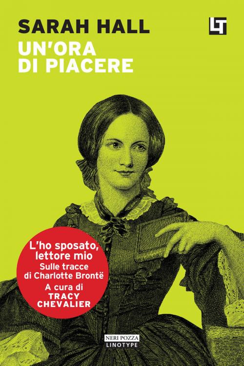 Cover of the book Un’ora di piacere by Sarah Hall, Neri Pozza