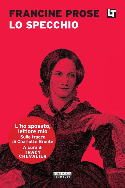 Cover of the book Lo specchio by Francine Prose, Neri Pozza
