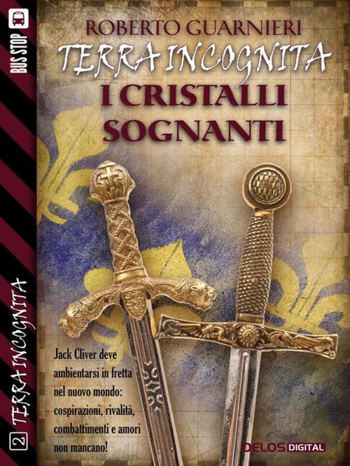Cover of the book I cristalli sognanti by Roberto Guarnieri, Delos Digital